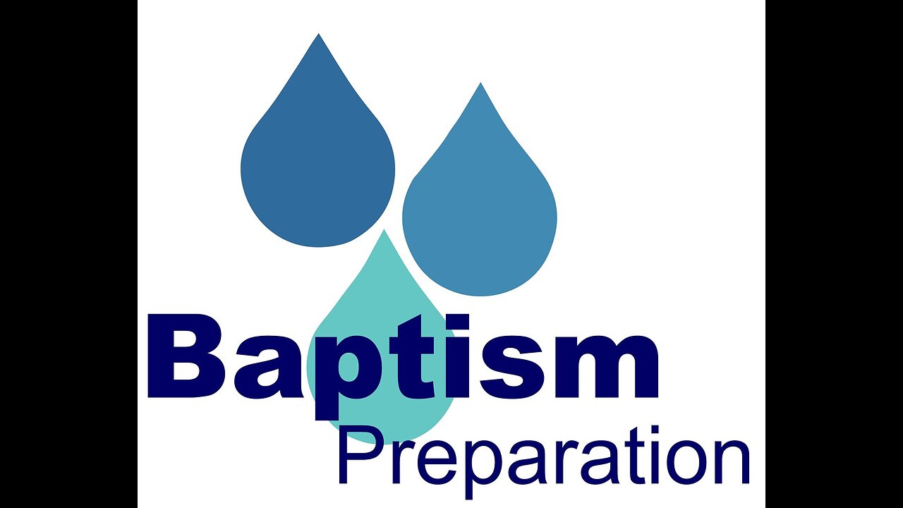 Baptism Prep A, Feb 4th, 2023