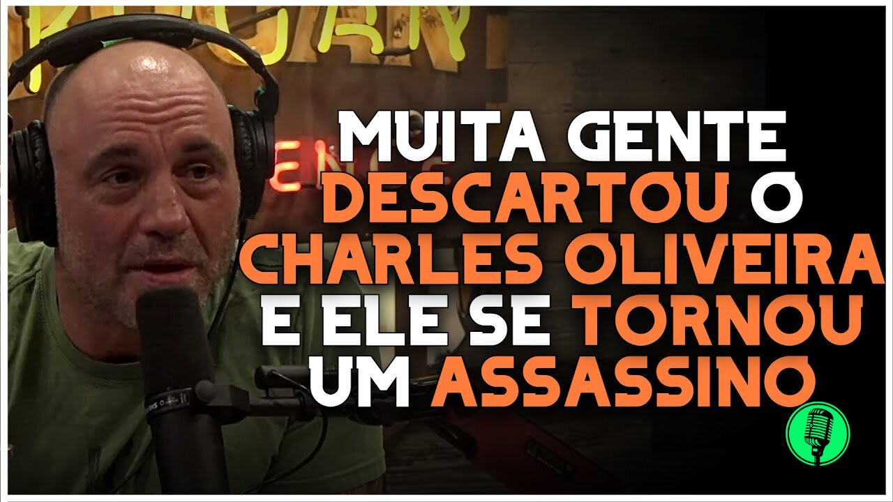 JOE ROGAN SOBRE CHARLES "DO BRONX" OLIVEIRA | LEGENDADO