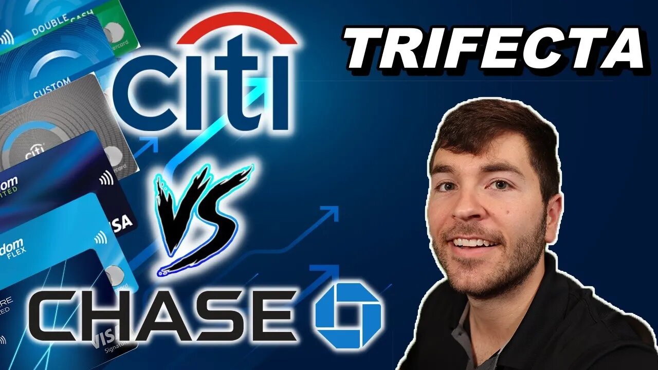 CITI TRIFECTA vs CHASE TRIFECTA 2022