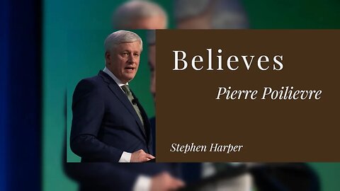 Stephen Harper, Believes Pierre Poilievre Will Be The Next Prime Minister