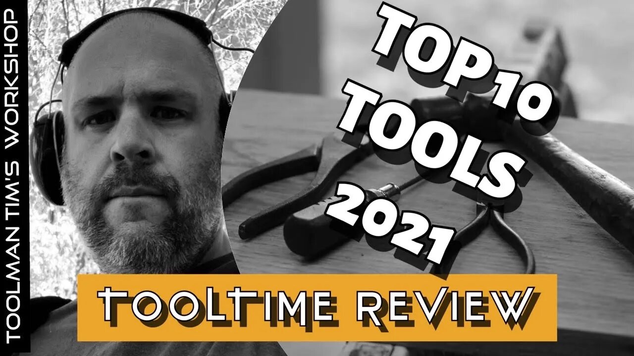 TOOLMAN TIM’S TOP 10 TOOL PURCHASES 2021 - Part 2