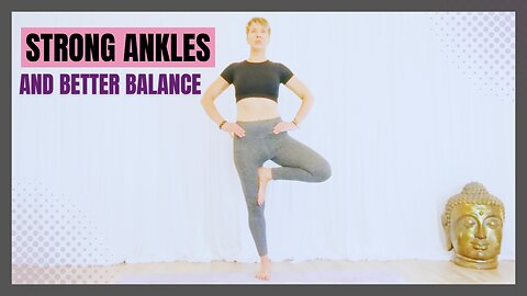 Strong Ankles and Better Balance