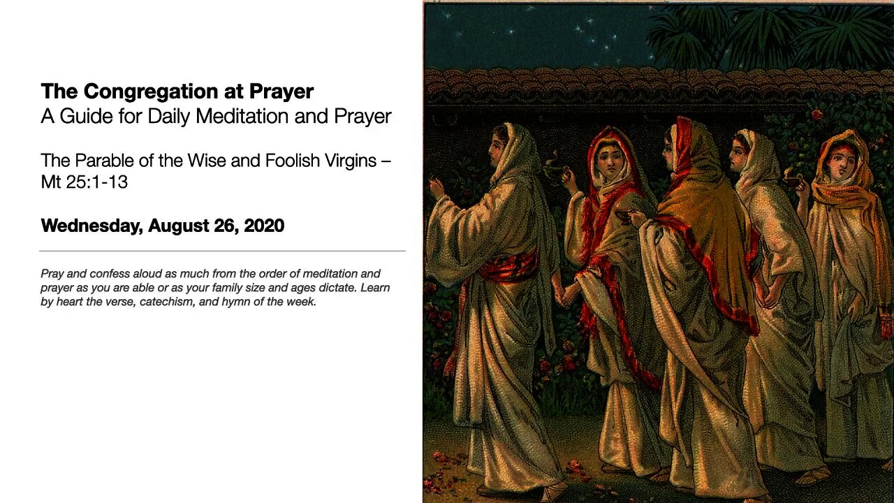 The Parable of the Wise and Foolish Virgins – The Congregation at Prayer for August 26, 2020