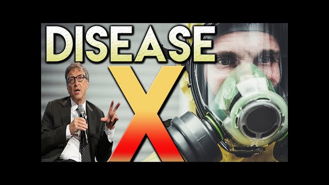 Disease X - PREPARE NOW "Depopulation Agenda" (2030) @Campbellteaching