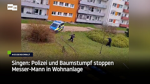 Singen: Polizei und Baumstumpf stoppen Messer-Mann in Wohnanlage