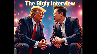 The Bigly Interview