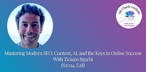 Mastering Modern SEO: Content, AI, and the Keys to Online Success - With Ticiano Sgarbi (S2024, E28)