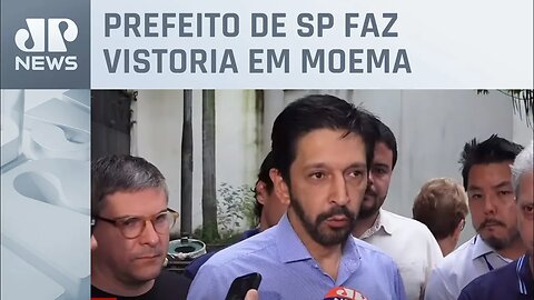 Ricardo Nunes comenta enchentes em SP: ”Virou uma piscina de 2 metros de altura”