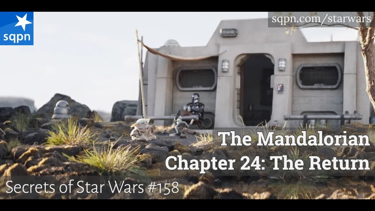 The Mandalorian, Ch. 24: The Return - The Secrets of Star Wars