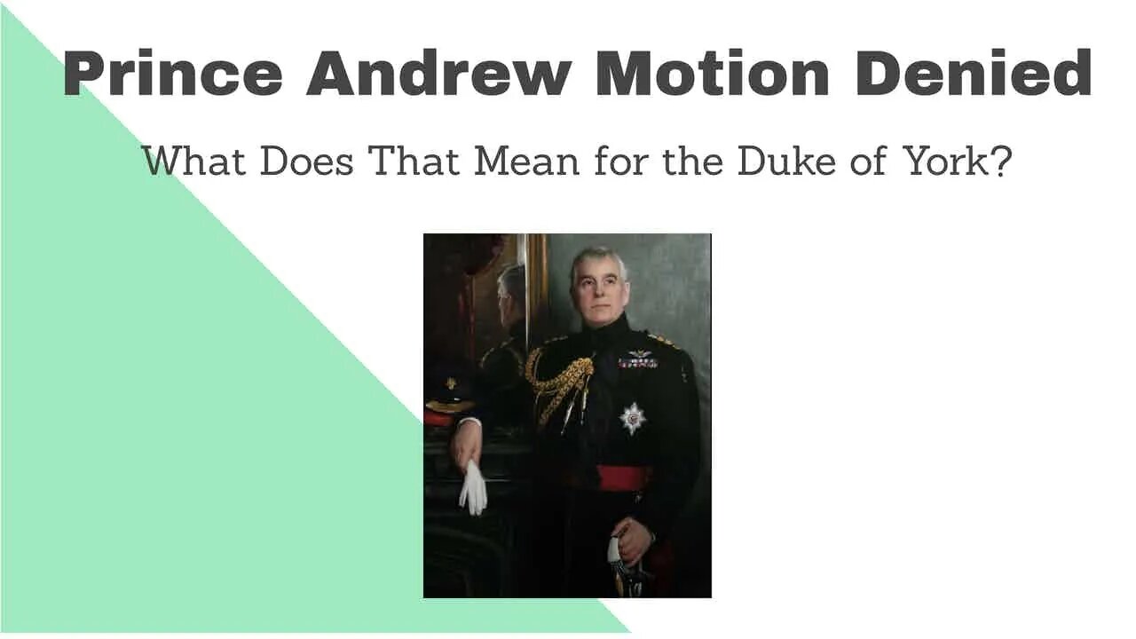 What Does the Motion to Dismiss Denial Mean for Prince Andrew?