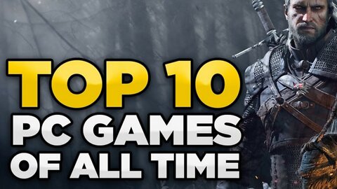 Top 10 Best ''PC'' Games of All Time