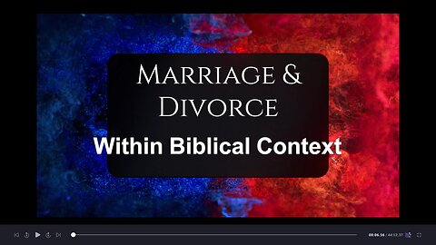 Marriage & Divorce in Biblical Context