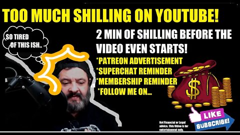 EXCESIVE SHILLING BY YOUTUBERS