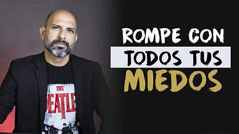 ¿Cómo romper TUS MIEDOS? - Jean Vax