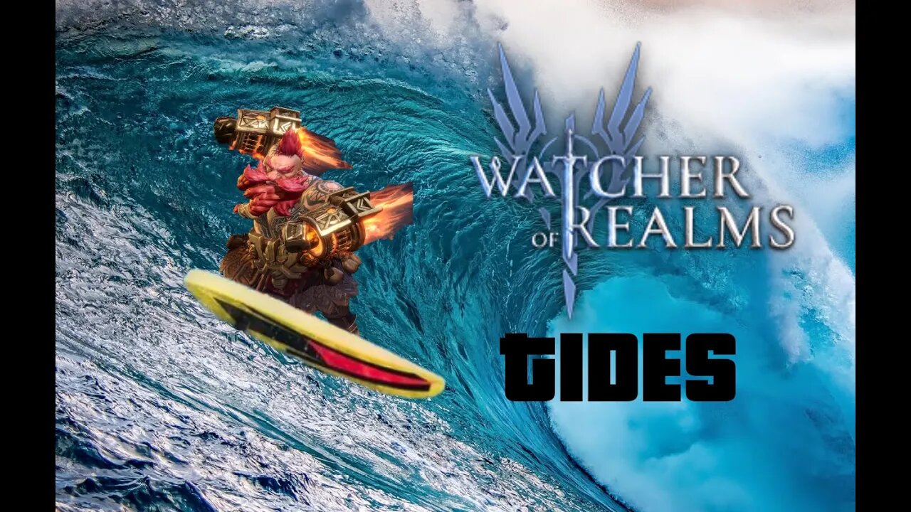 Watcher of Realms - Tides