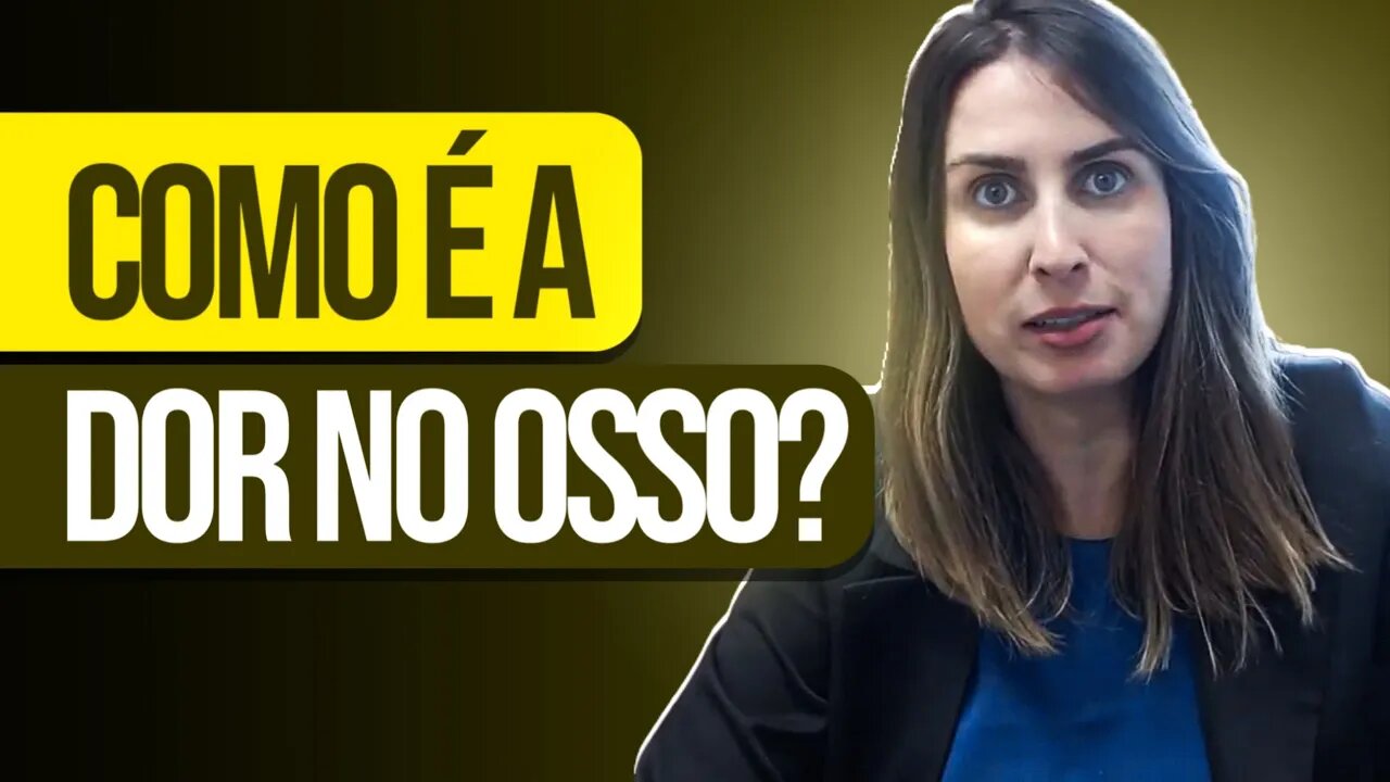 Dor nos Ossos - O Que Pode Ser Dor Nos Ossos