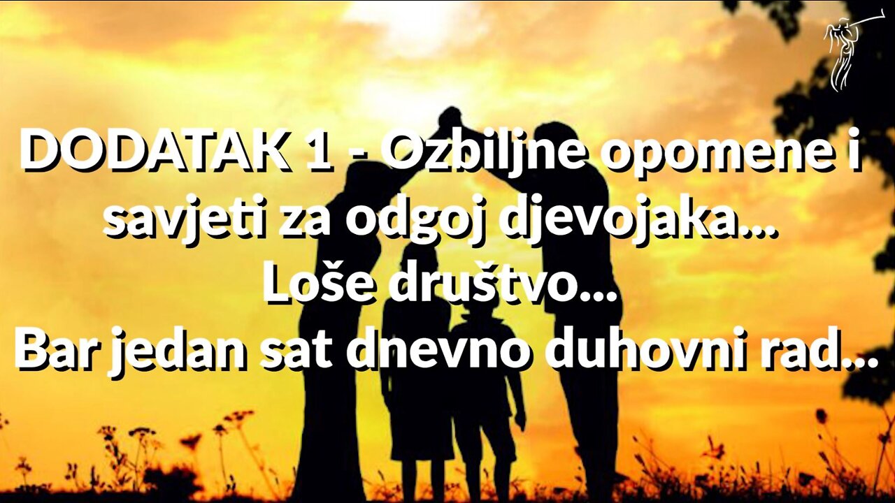 15. Preodgajanje DODATAK 1 - Ozbiljne opomene i savjeti za odgoj djevojaka... Loše društvo...