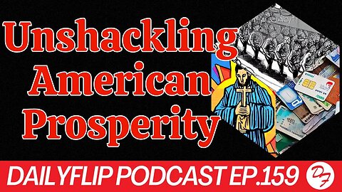 How to Secure a Prosperous Future - DailyFlip Podcast Ep.159 - 9/15/23