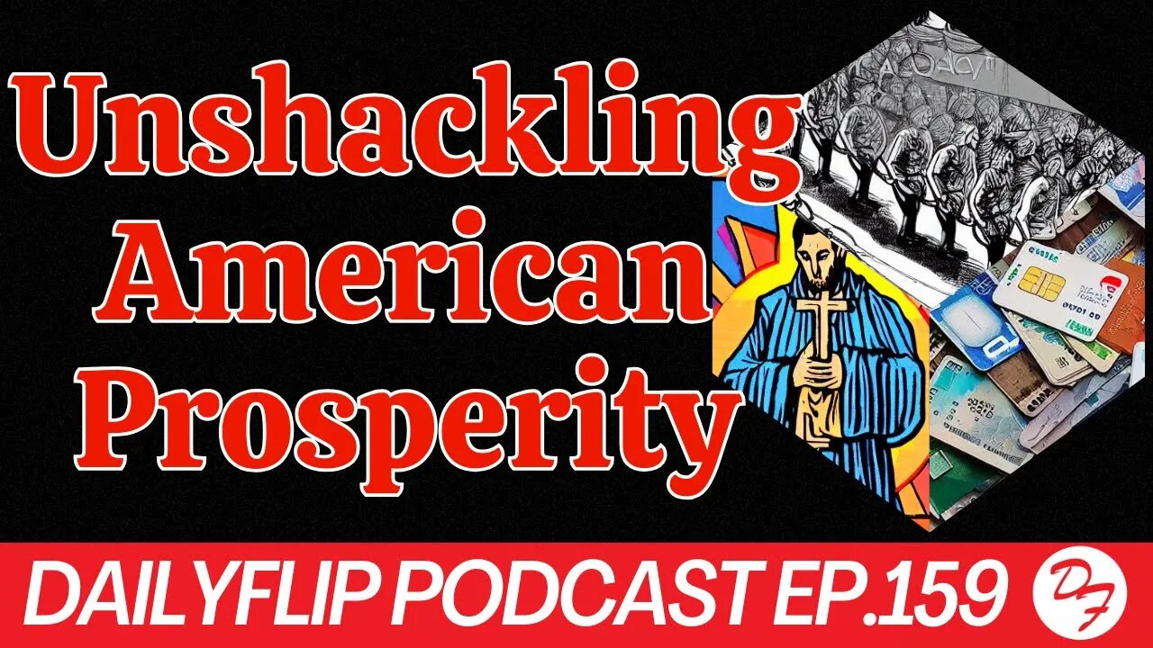 How to Secure a Prosperous Future - DailyFlip Podcast Ep.159 - 9/15/23