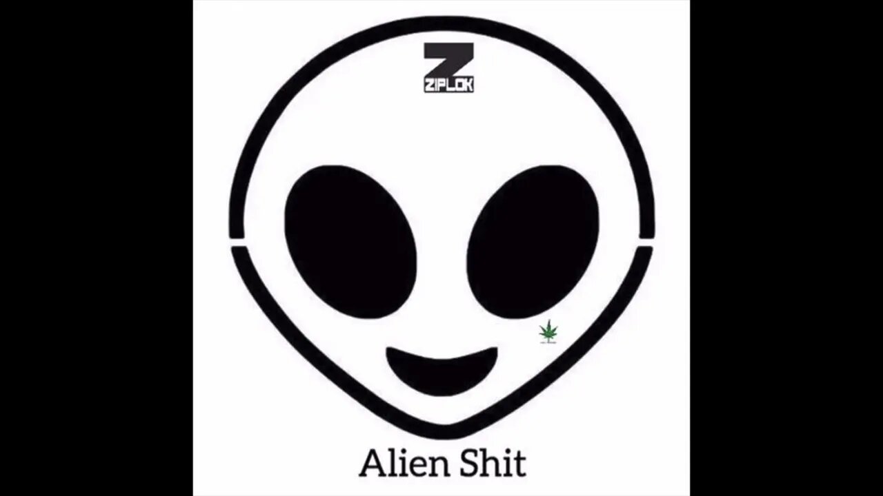 Ziplok - Roll Up - Alien Shit