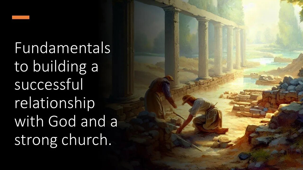 Sunday AM Service: Foundations of a Strong Church