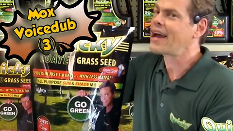 Mox Voicedub (3)If Tailsly do Quicky Coated Grass Seed commercials
