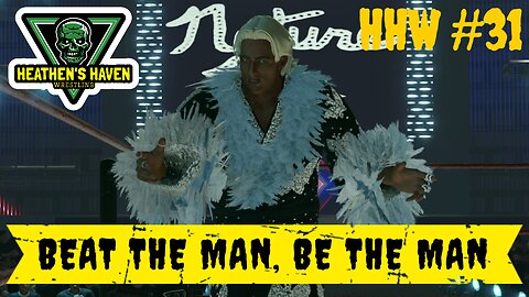 WWE 2K24 - HHW #31 - Beat The Man, Be The Man