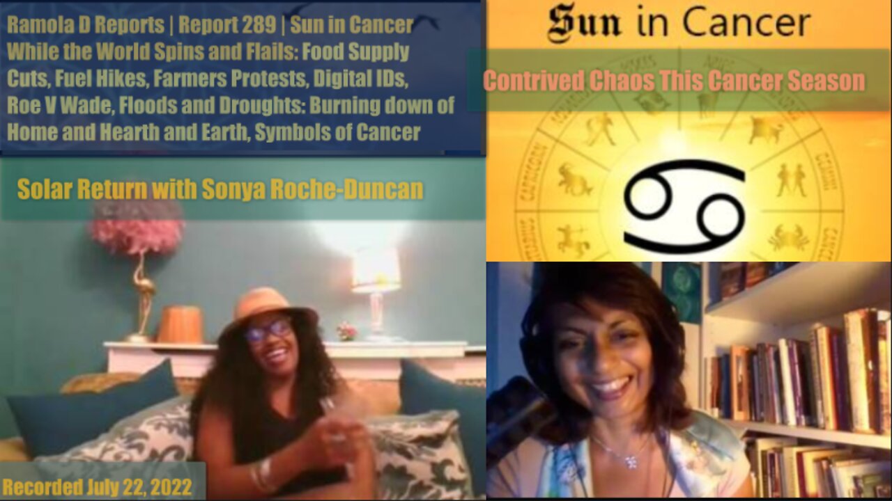 Report 289 | Sonya Roche-Duncan: Sun in Cancer As World Spins & Flails/Contrived Chaos in Cancer-333