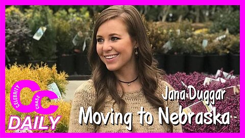 Jana Duggar Details Moving to Nebraska || After Marrying Stephen Wissman || Celeb Chase