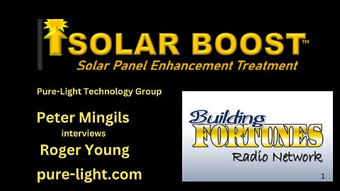 Peter Mingils and Roger Young on Solar Boost Pure Light Technologies