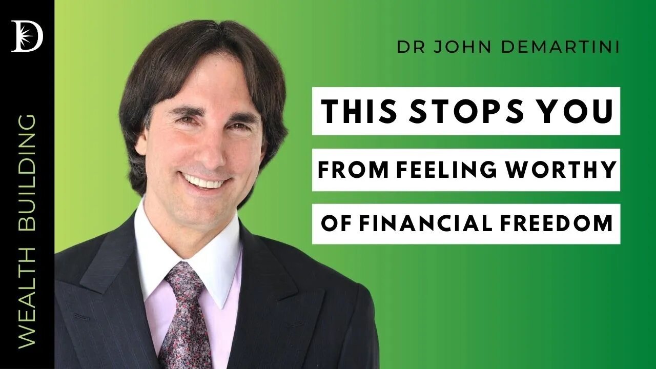 Increase Your Financial Deserve Level | Dr John Demartini