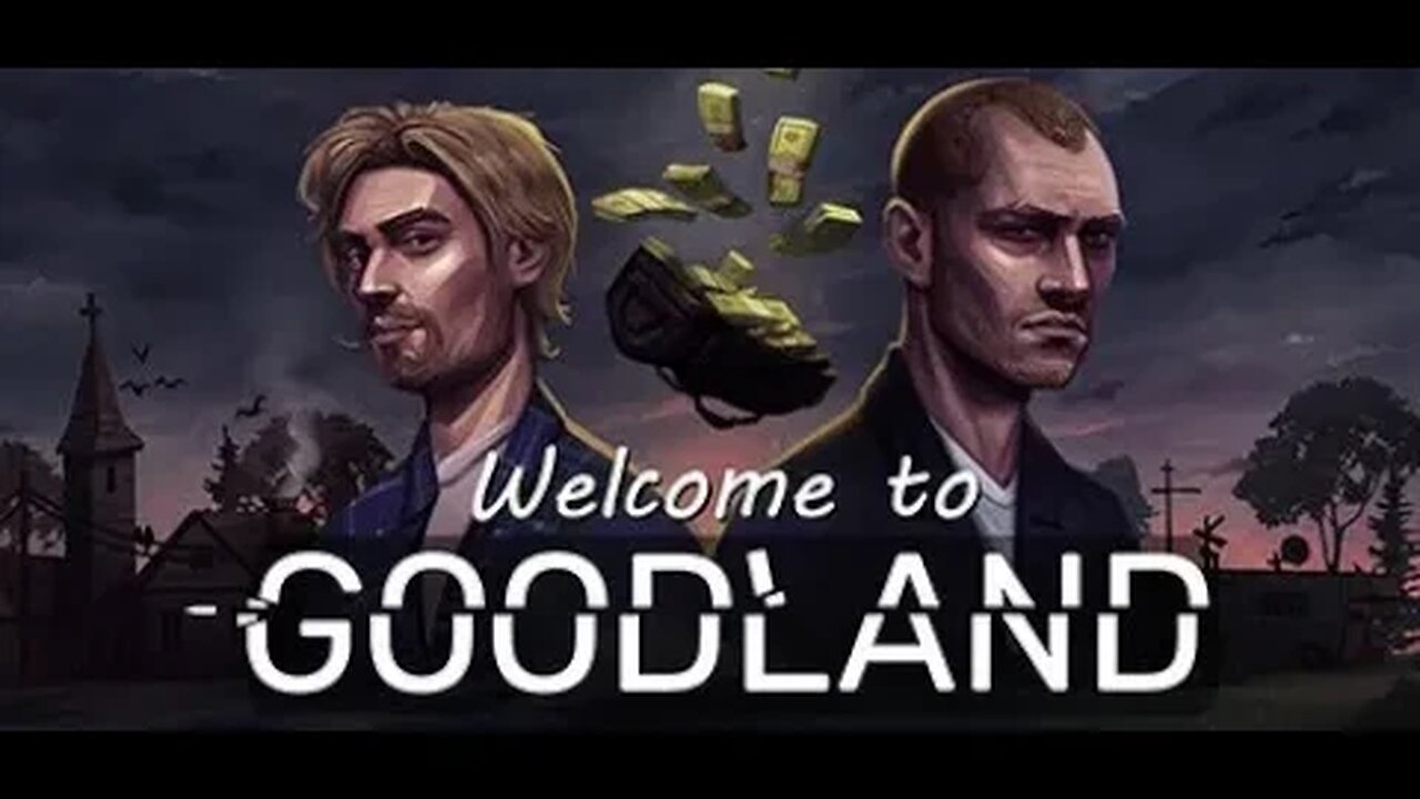 Welcome to Goodland (Review Bahasa Indonesia)