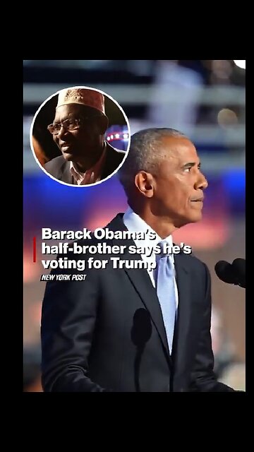 Barack Obama’s half-brother, Malik, says he’s voting for Trump