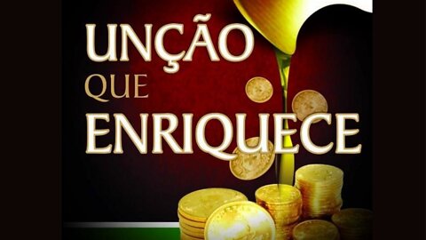 Unção que Enriquece