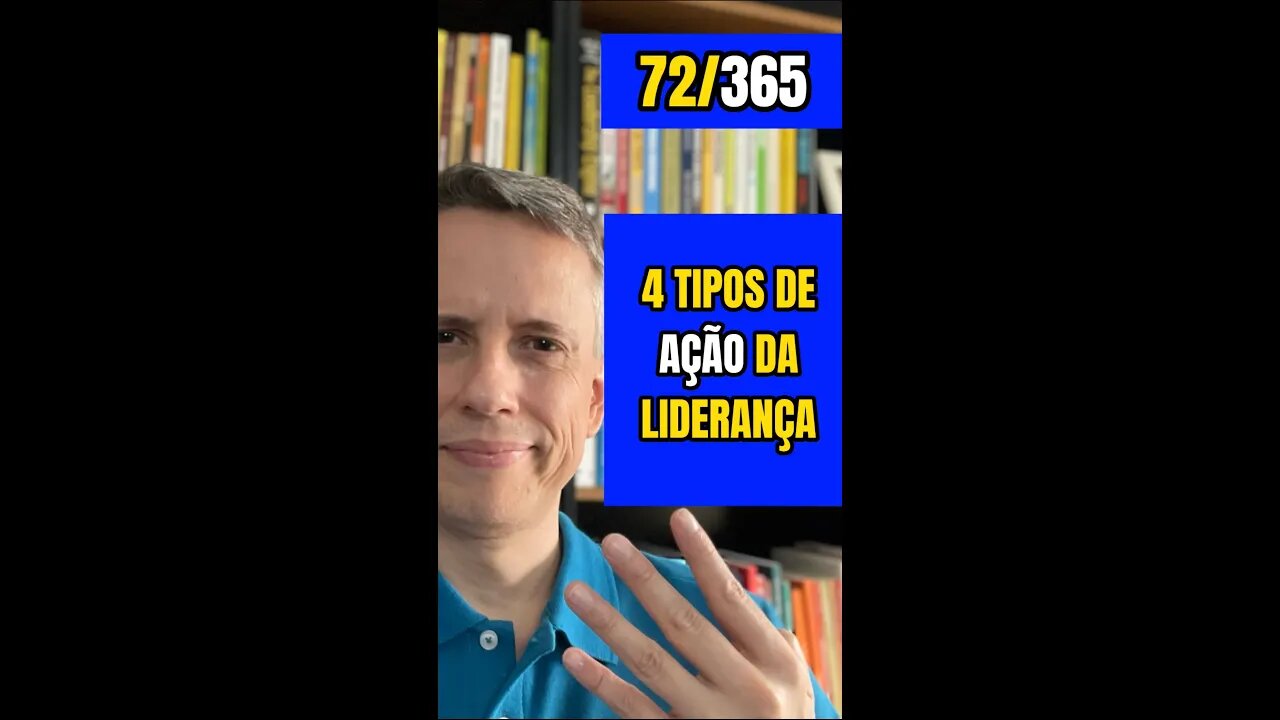 Insight 72/365 - Líder: Conheça As 4 Ações Na Liderança