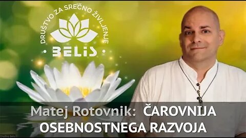 I. Del: ČAROVNIJA OSEBNOSTNEGA RAZVOJA - Matej Rotovnik