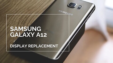 Samsung Galaxy A12 (A127F), screen replacement, repair video