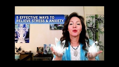 5 Effective Ways to Relieve Stress and Anxiety