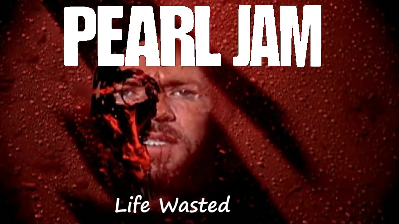 Pearl Jam - Life Wasted (Official Music Video)