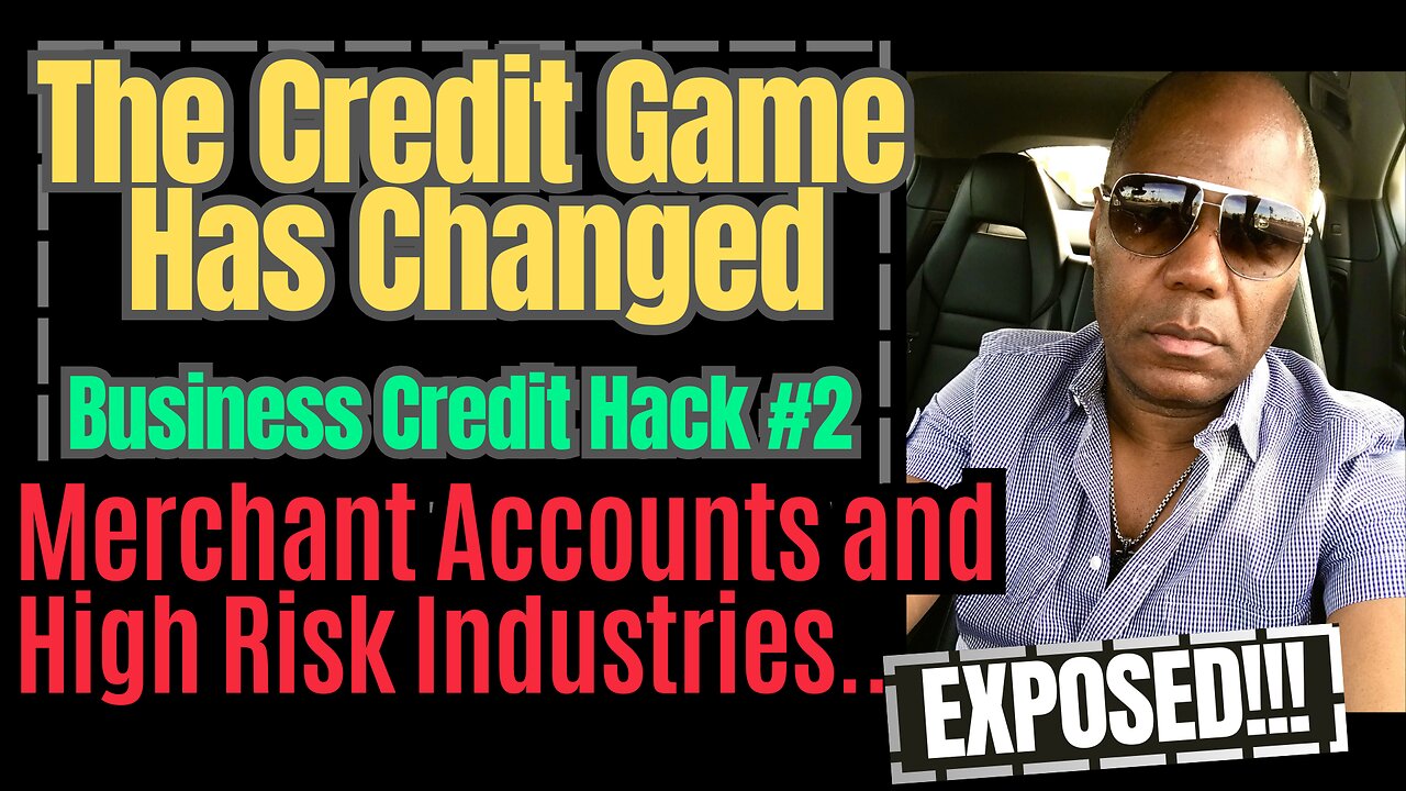 Business Credit Hack #2 _ Merchant Accounts and High Risk Industries...