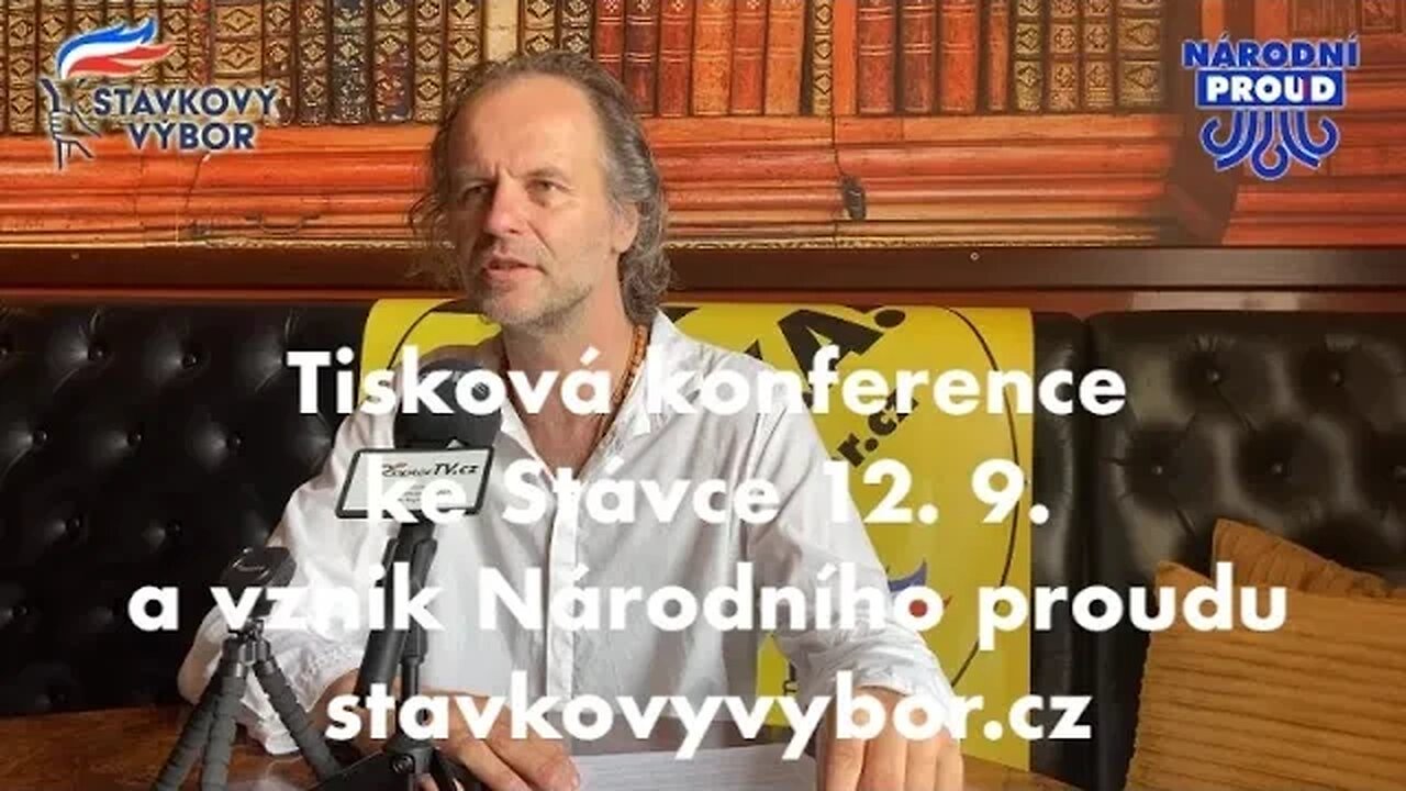 Tisková konference ke stávce 12. 9. a následným aktivitám Stávkového výboru a vznik Národního proudu