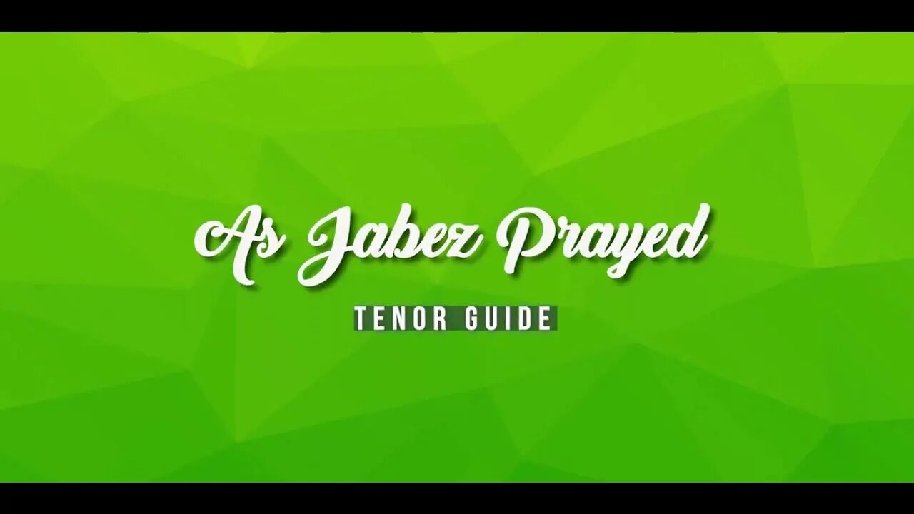As Jabez Prayed (SATB Guide | Tenor)