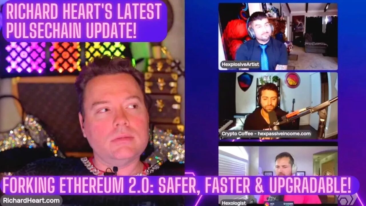 Richard Heart's Latest Pulsechain Update! Forking Ethereum 2.0: Safer, Faster & Upgradable!