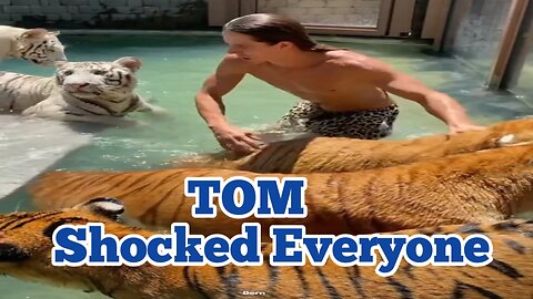 Tom Shocked Everyone, he was surrounded by animals