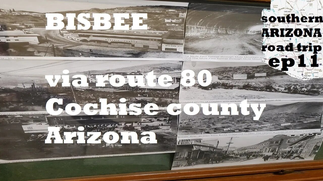 Southern Arizona Ep11: Bisbee Arizona (reuploaded)