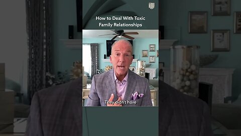 How to Deal With Toxic Family Relationships #shorts