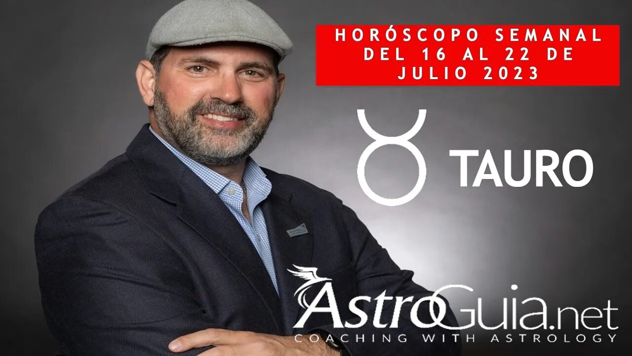 ♉ #TAURO - #Horóscopo Semanal - Julio 16 al 22 del 2023 - 💥 PELIGRO 💥