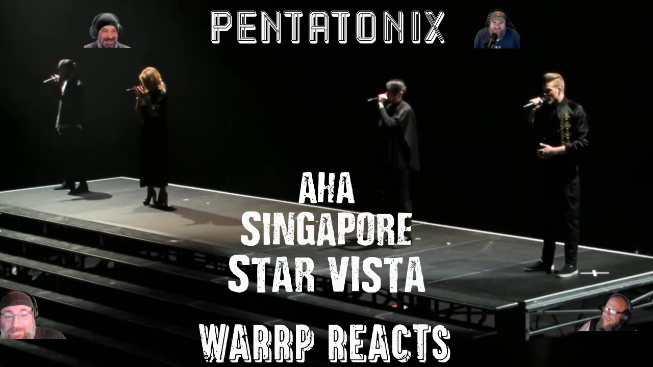 AHA SINGAPORE! WARRP FINALLY REACTS! Pentatonix At Star Vista!