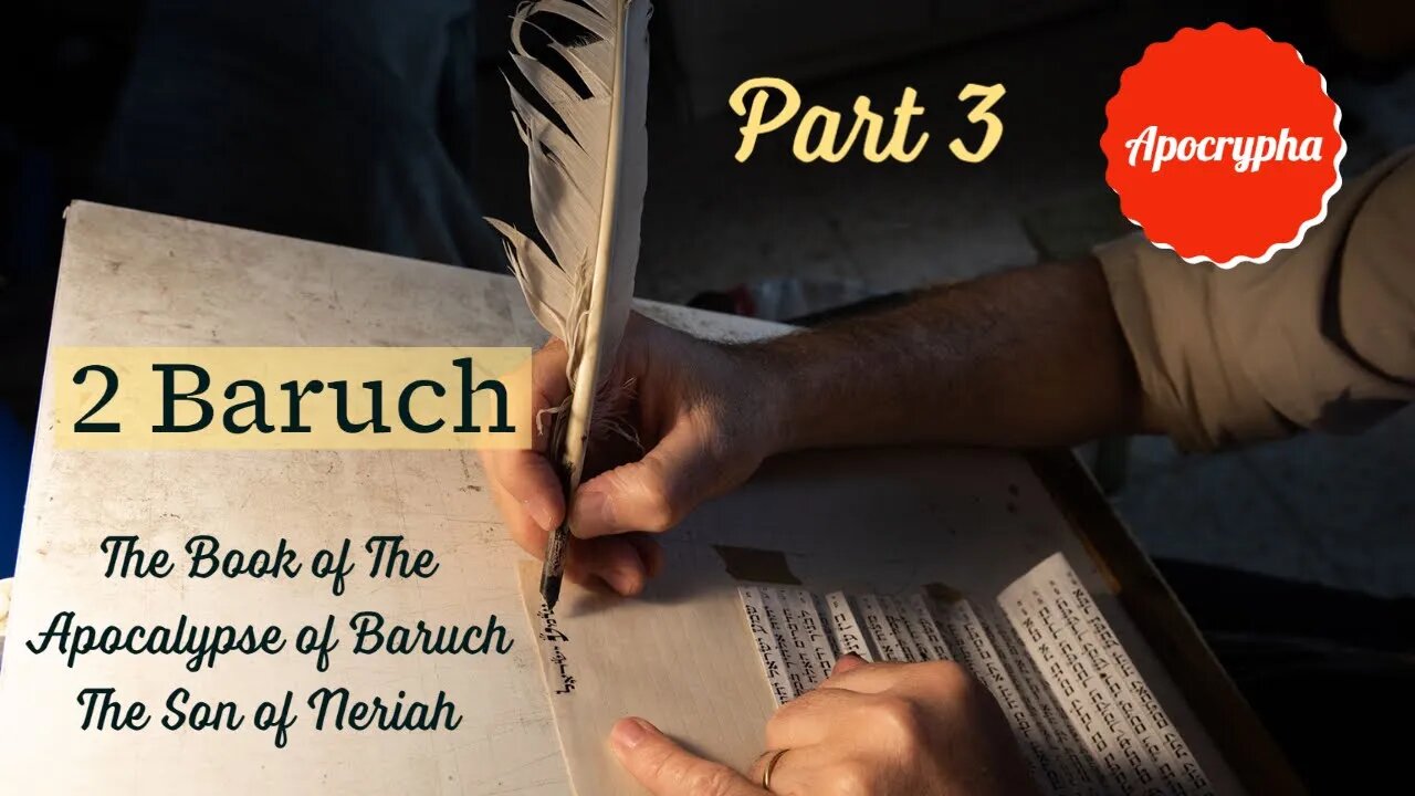 2 Baruch - The Apocalypse of Baruch - Part 3 - with Christopher Enoch