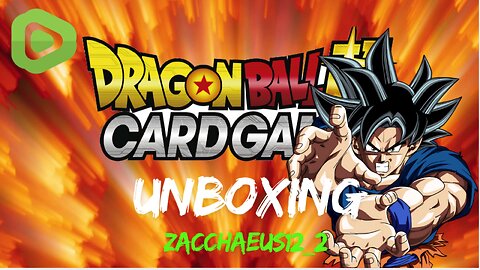 Dragon Ball Super TCG Unboxing/Wrapping